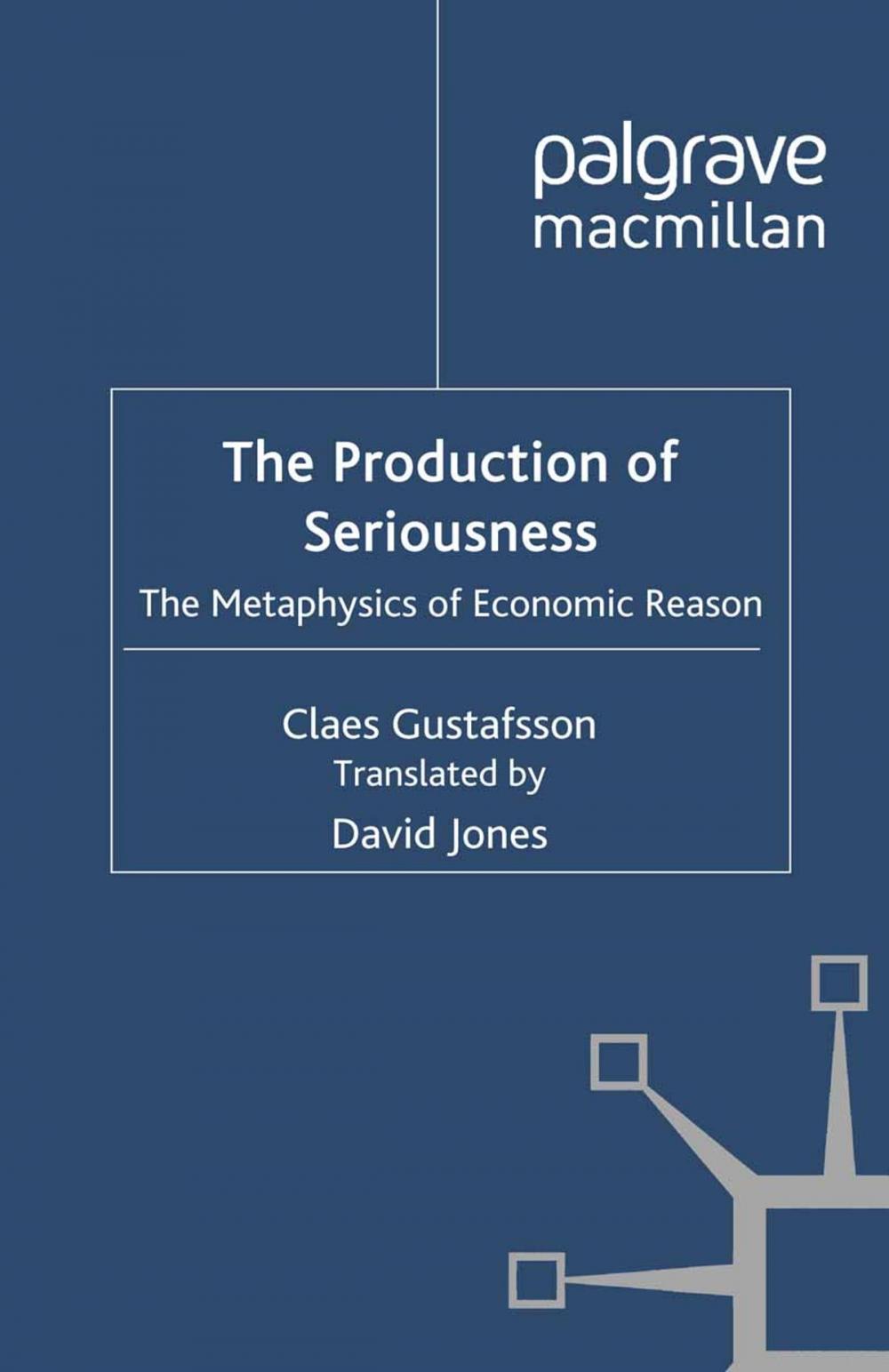 Big bigCover of The Production of Seriousness