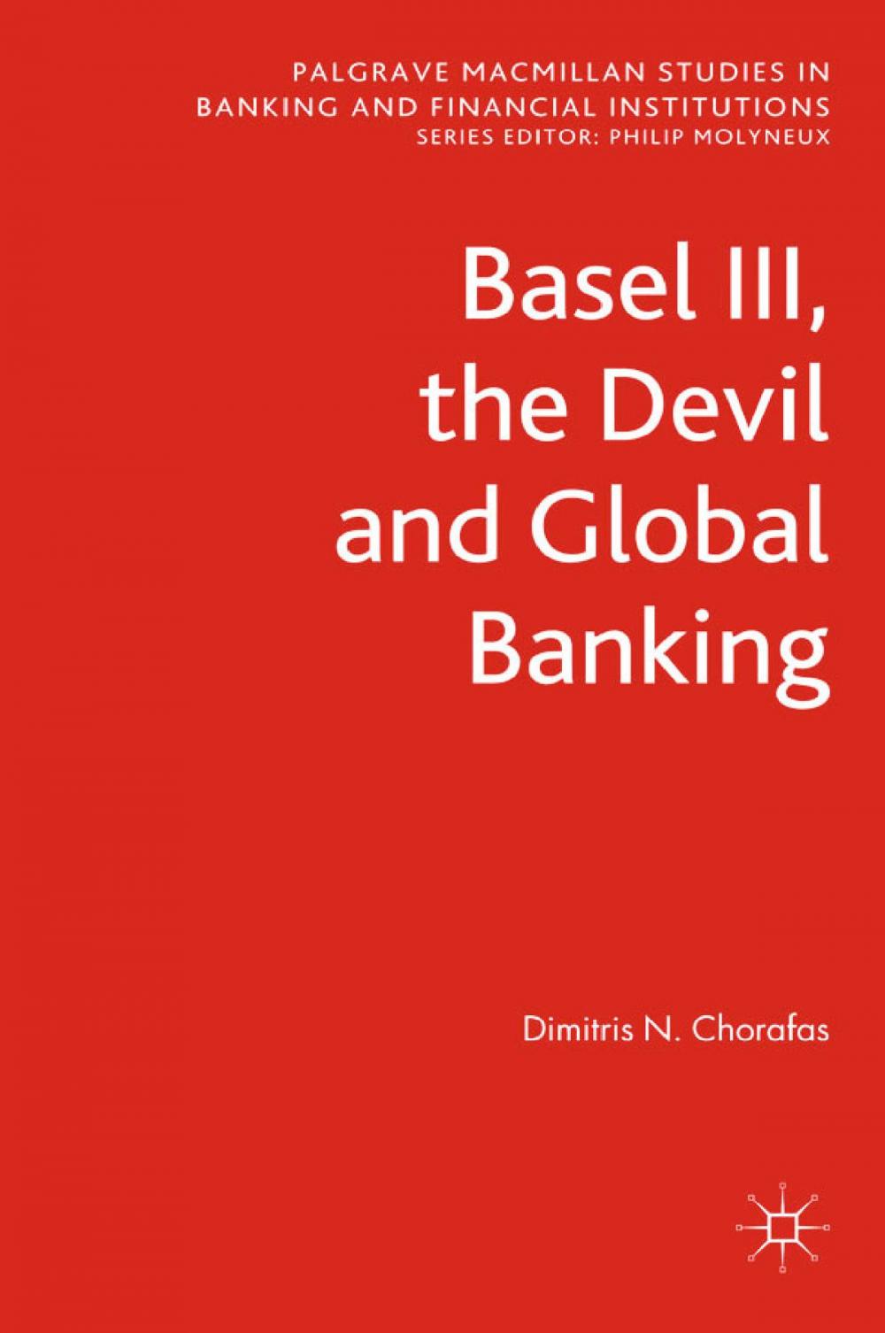 Big bigCover of Basel III, the Devil and Global Banking