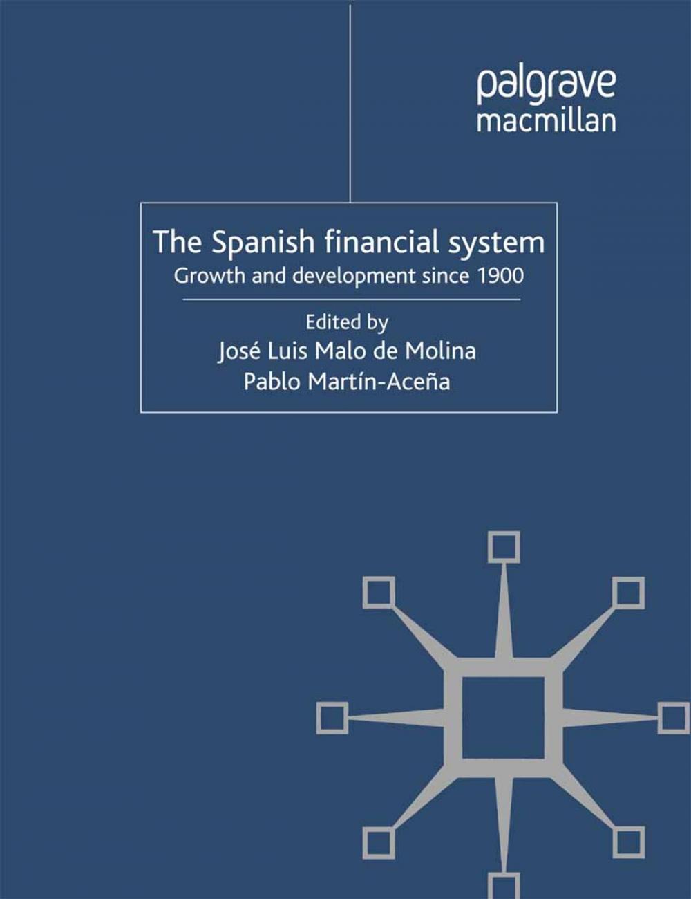 Big bigCover of The Spanish Financial System