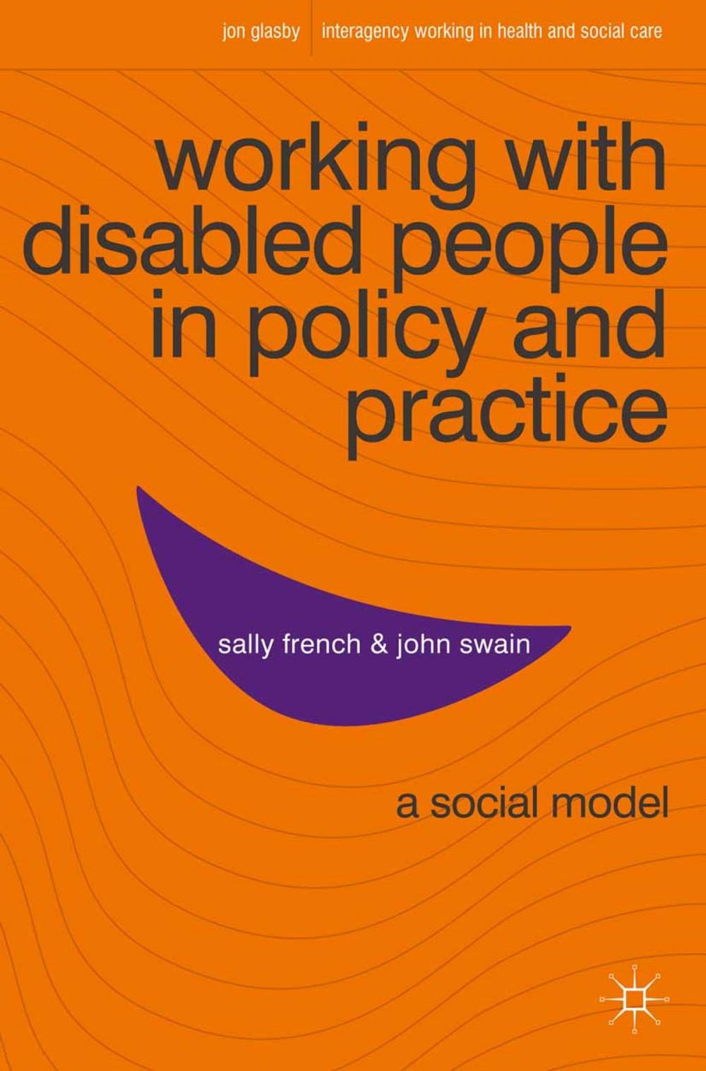 Big bigCover of Working with Disabled People in Policy and Practice