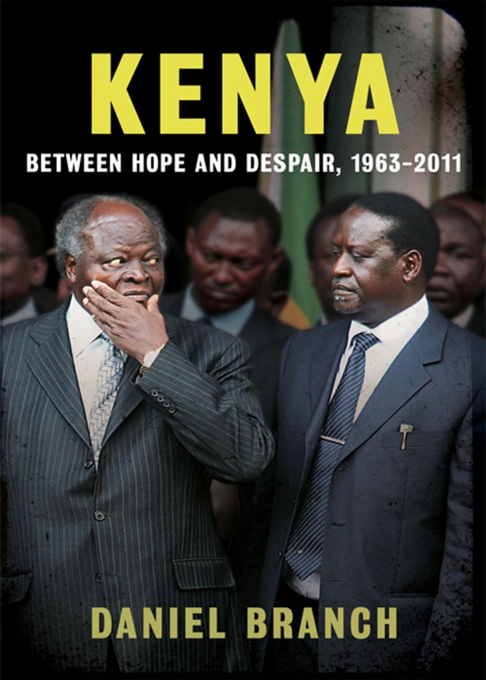 Big bigCover of Kenya: Between Hope and Despair, 1963-2011