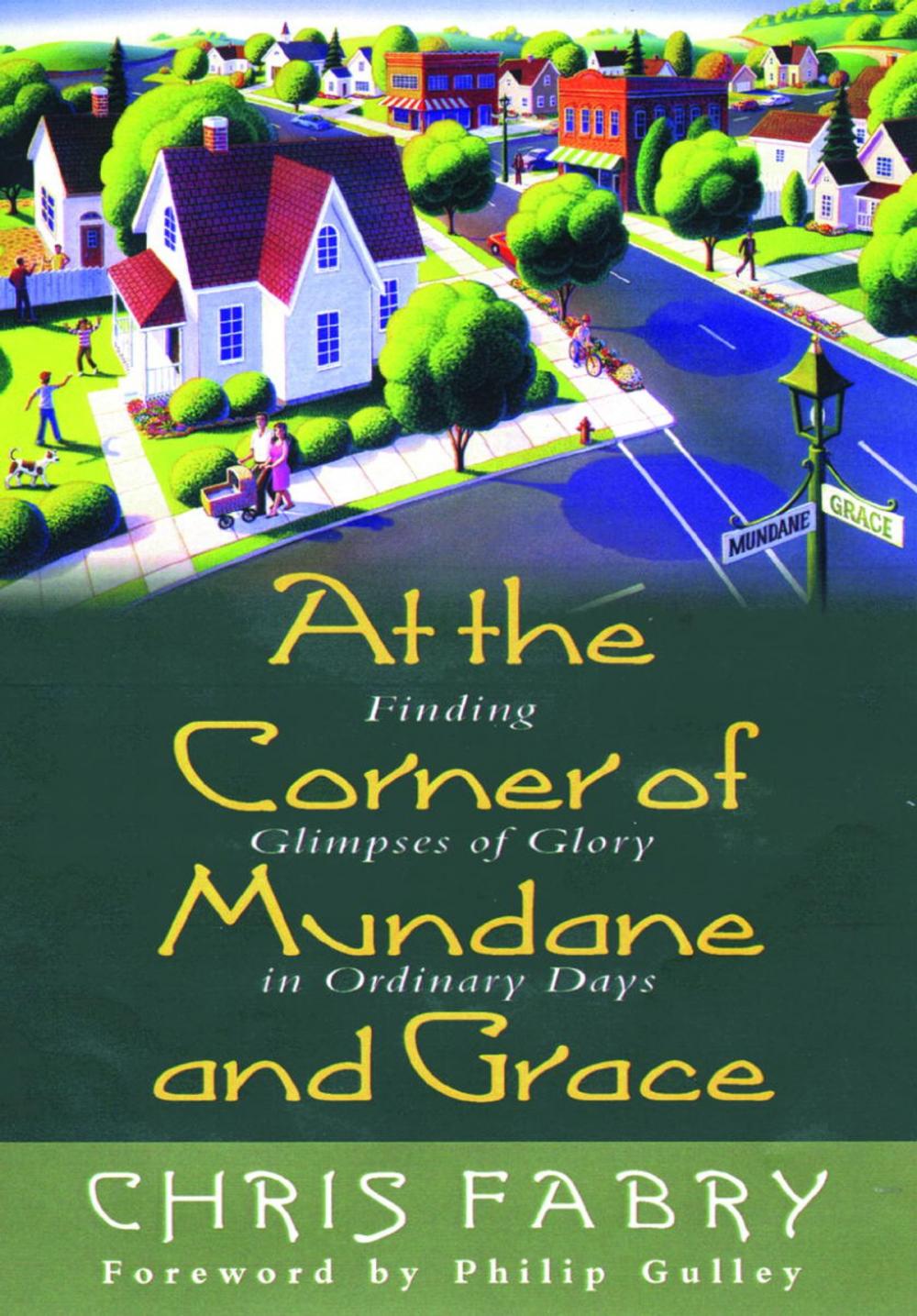 Big bigCover of At the Corner of Mundane and Grace