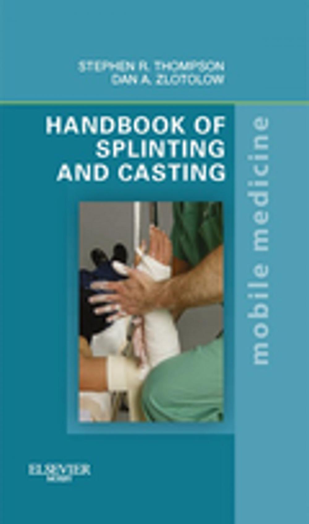 Big bigCover of Handbook of Splinting and Casting E-Book