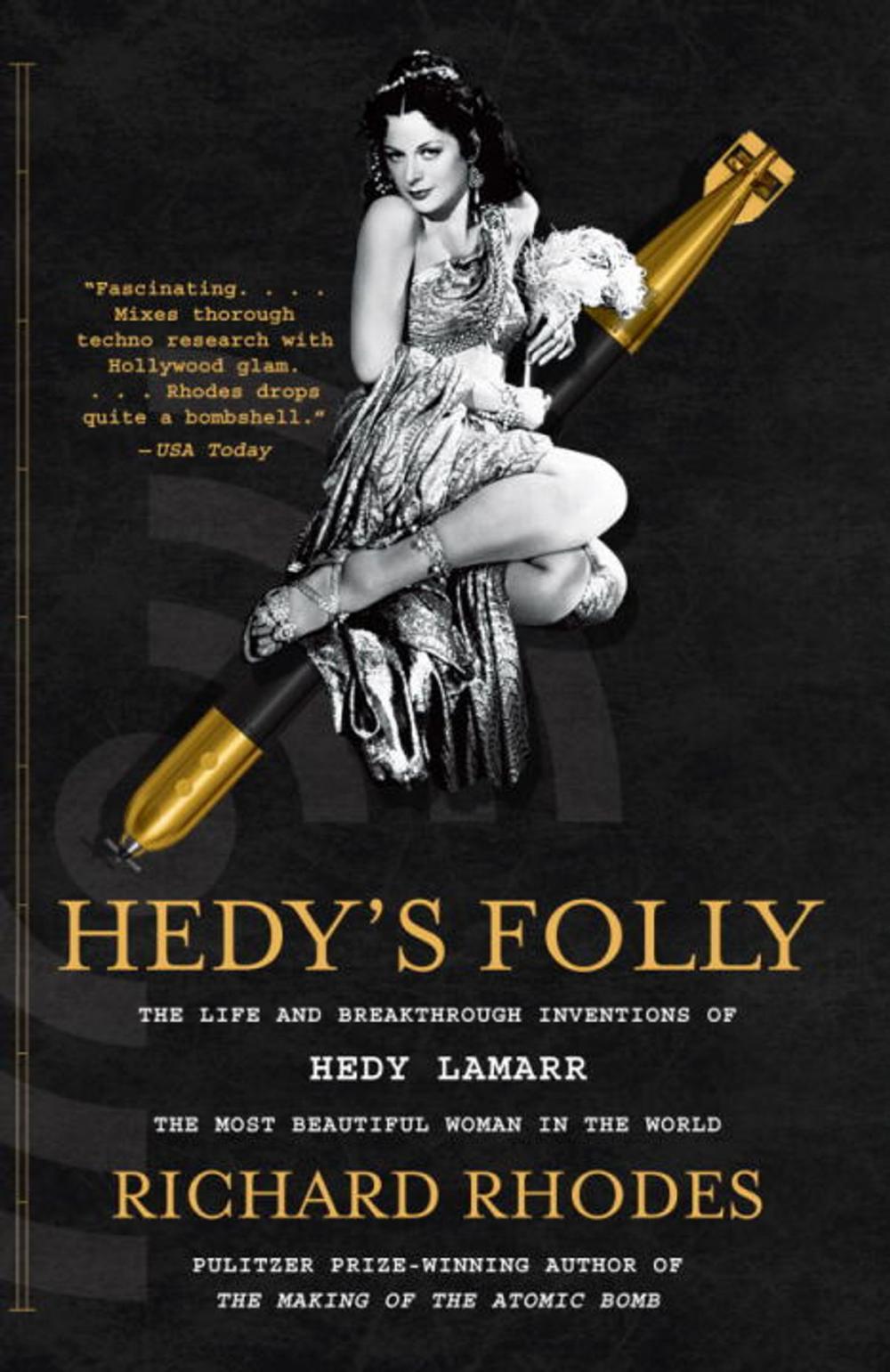 Big bigCover of Hedy's Folly: The Life and Breakthrough Inventions of Hedy Lamarr, the Most Beautiful Woman in the World