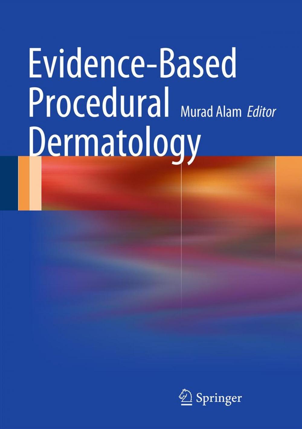 Big bigCover of Evidence-Based Procedural Dermatology