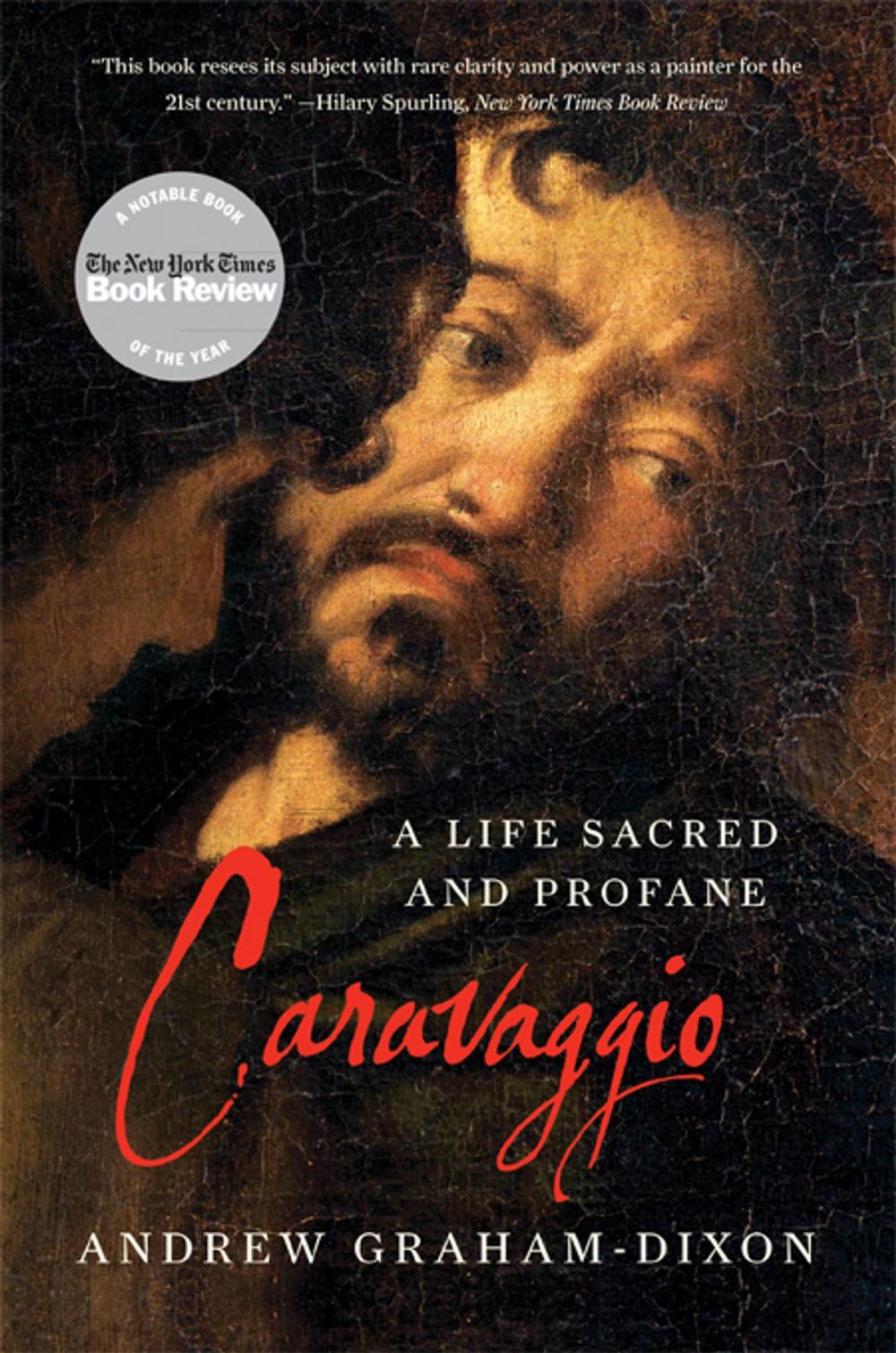 Big bigCover of Caravaggio: A Life Sacred and Profane