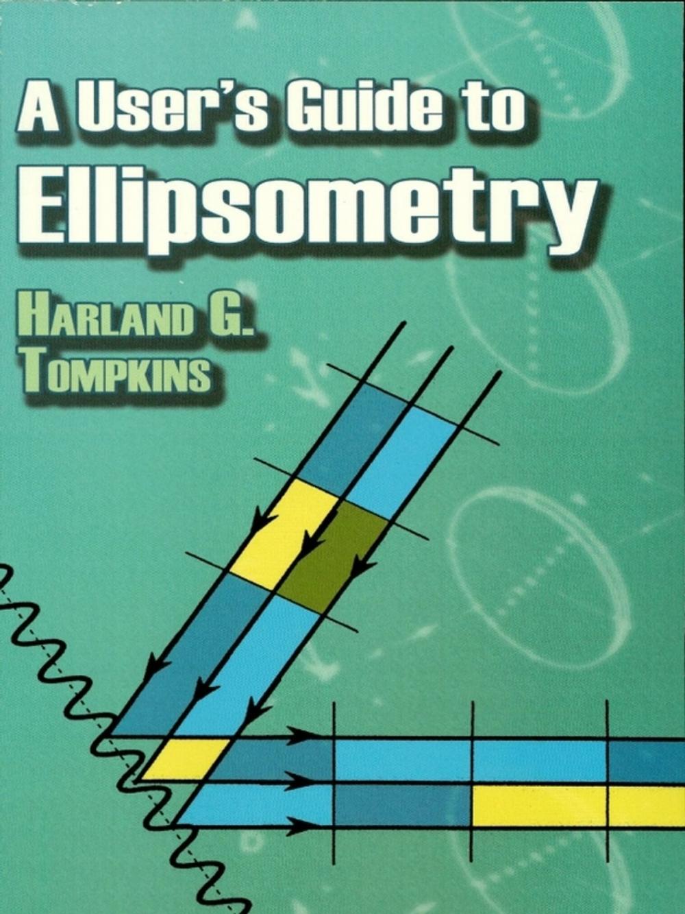 Big bigCover of A User's Guide to Ellipsometry