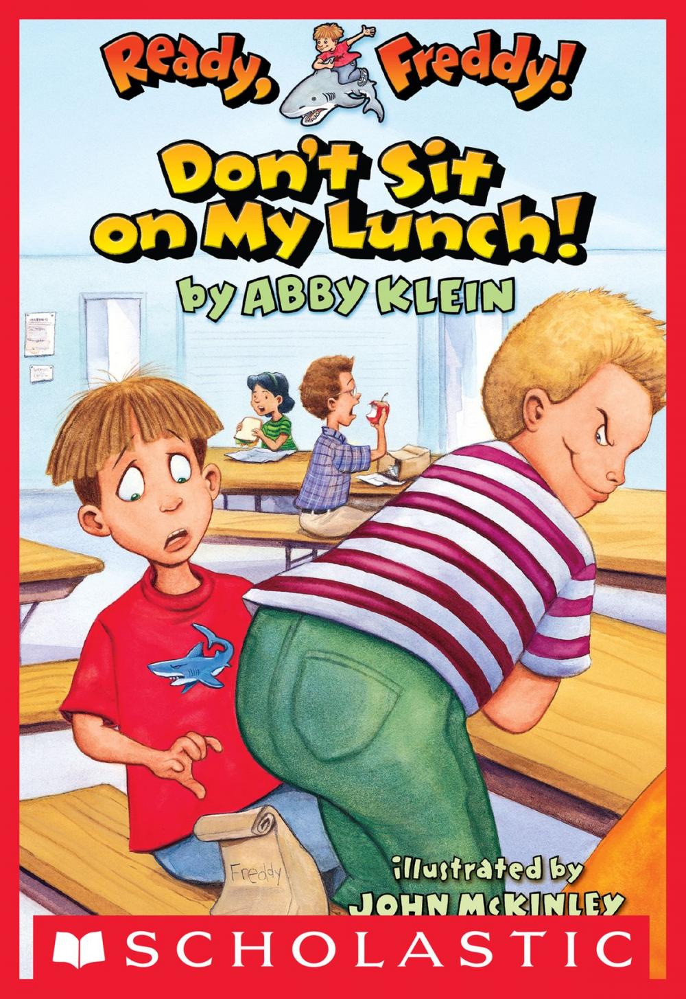 Big bigCover of Ready, Freddy! #4: Don't Sit On My Lunch