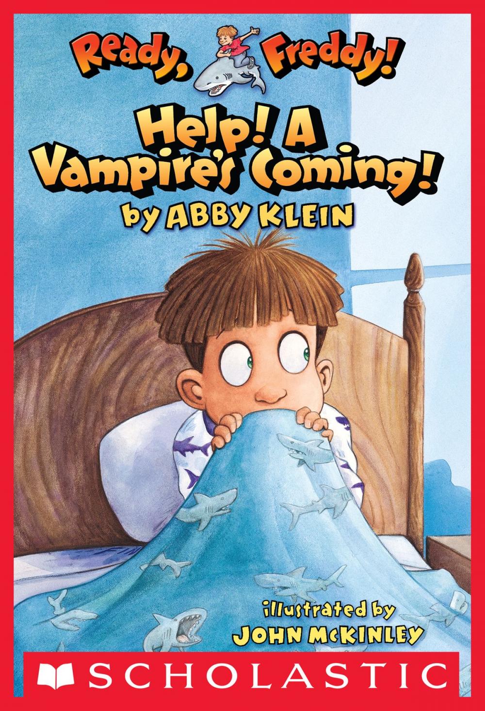 Big bigCover of Ready, Freddy! #6: Help! A Vampire's Coming!