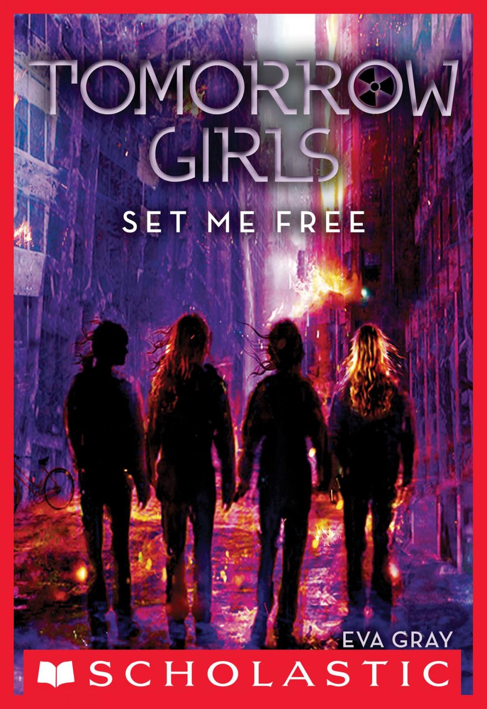 Big bigCover of Tomorrow Girls #4: Set Me Free