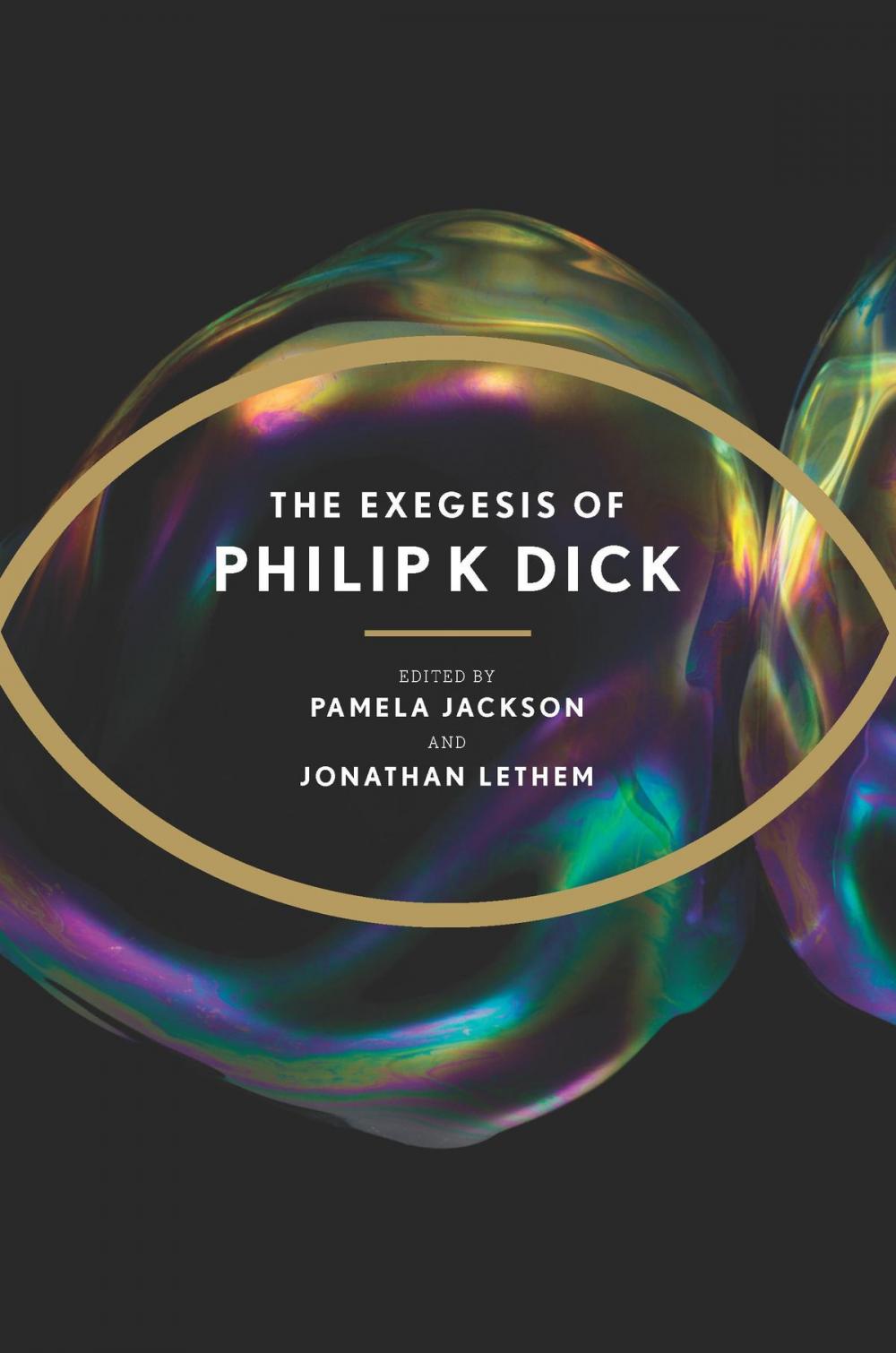 Big bigCover of The Exegesis of Philip K. Dick