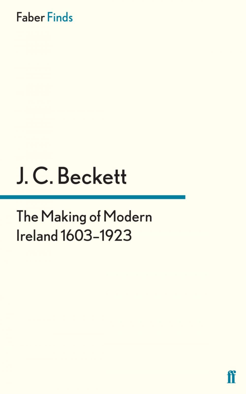 Big bigCover of The Making of Modern Ireland 1603-1923