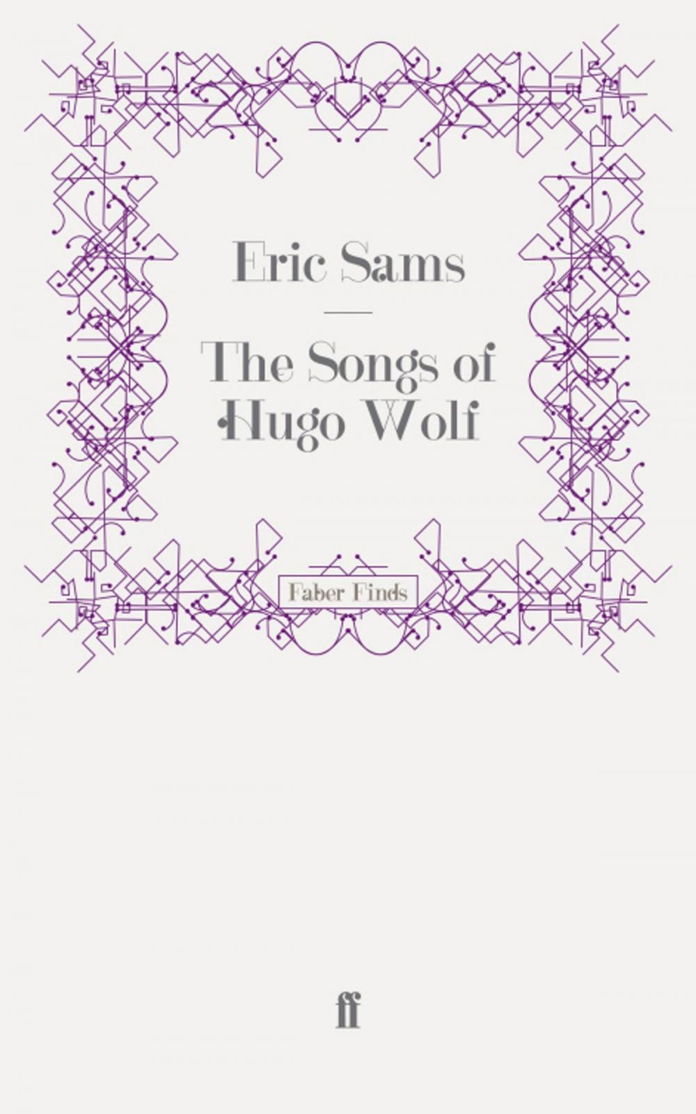 Big bigCover of The Songs of Hugo Wolf