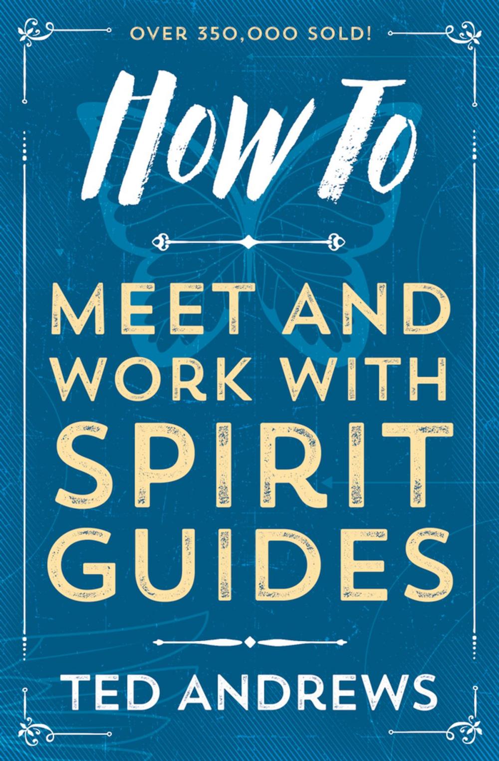 Big bigCover of How To Meet and Work with Spirit Guides