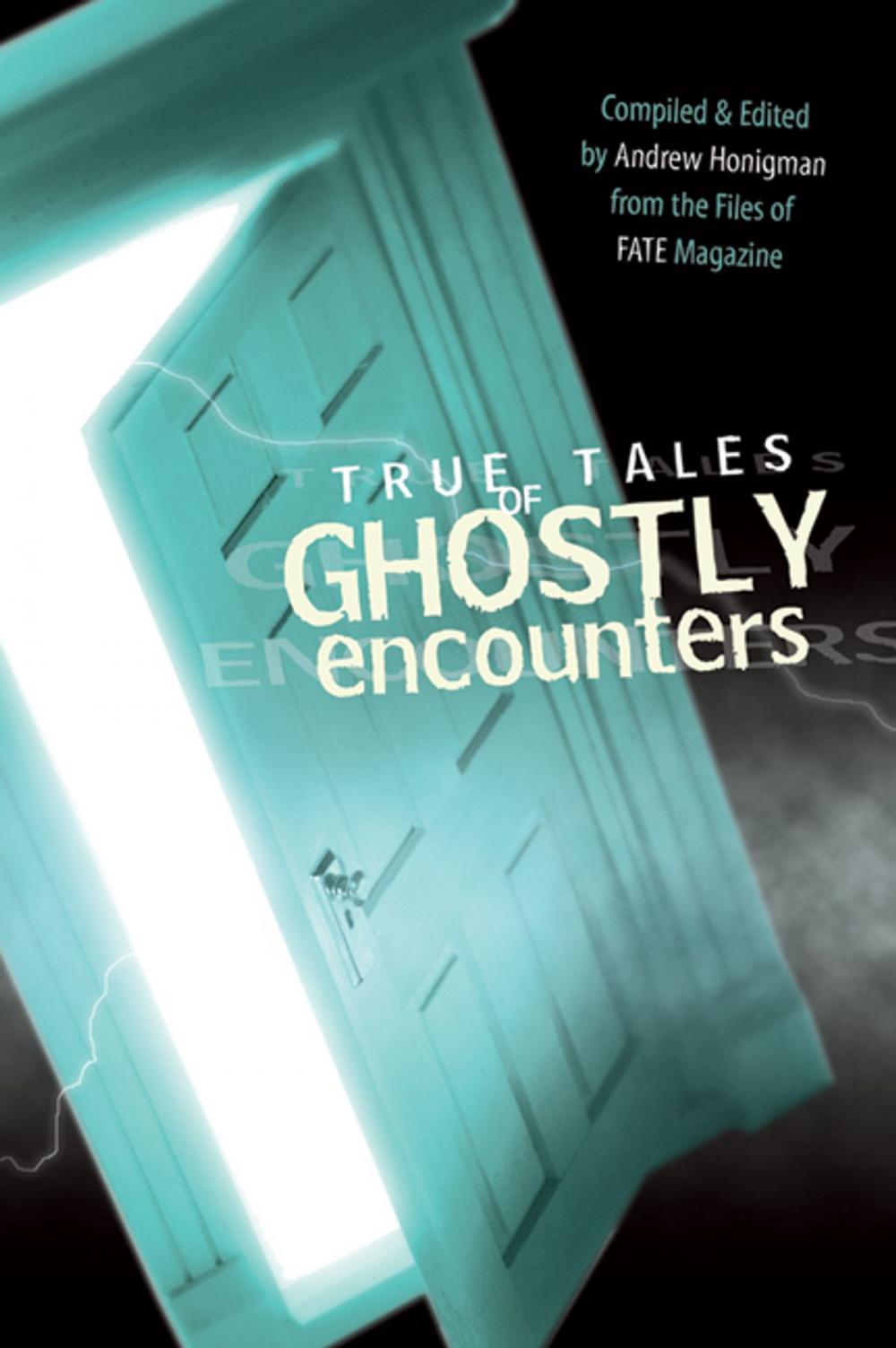 Big bigCover of True Tales of Ghostly Encounters