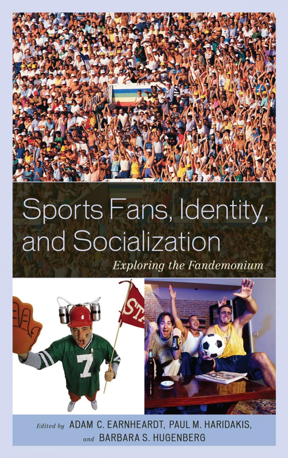 Big bigCover of Sports Fans, Identity, and Socialization