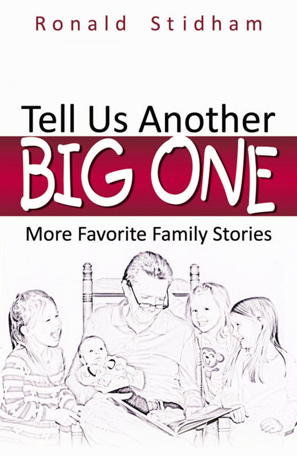 Big bigCover of Tell Us Another Big One: More Favorite Family Stories