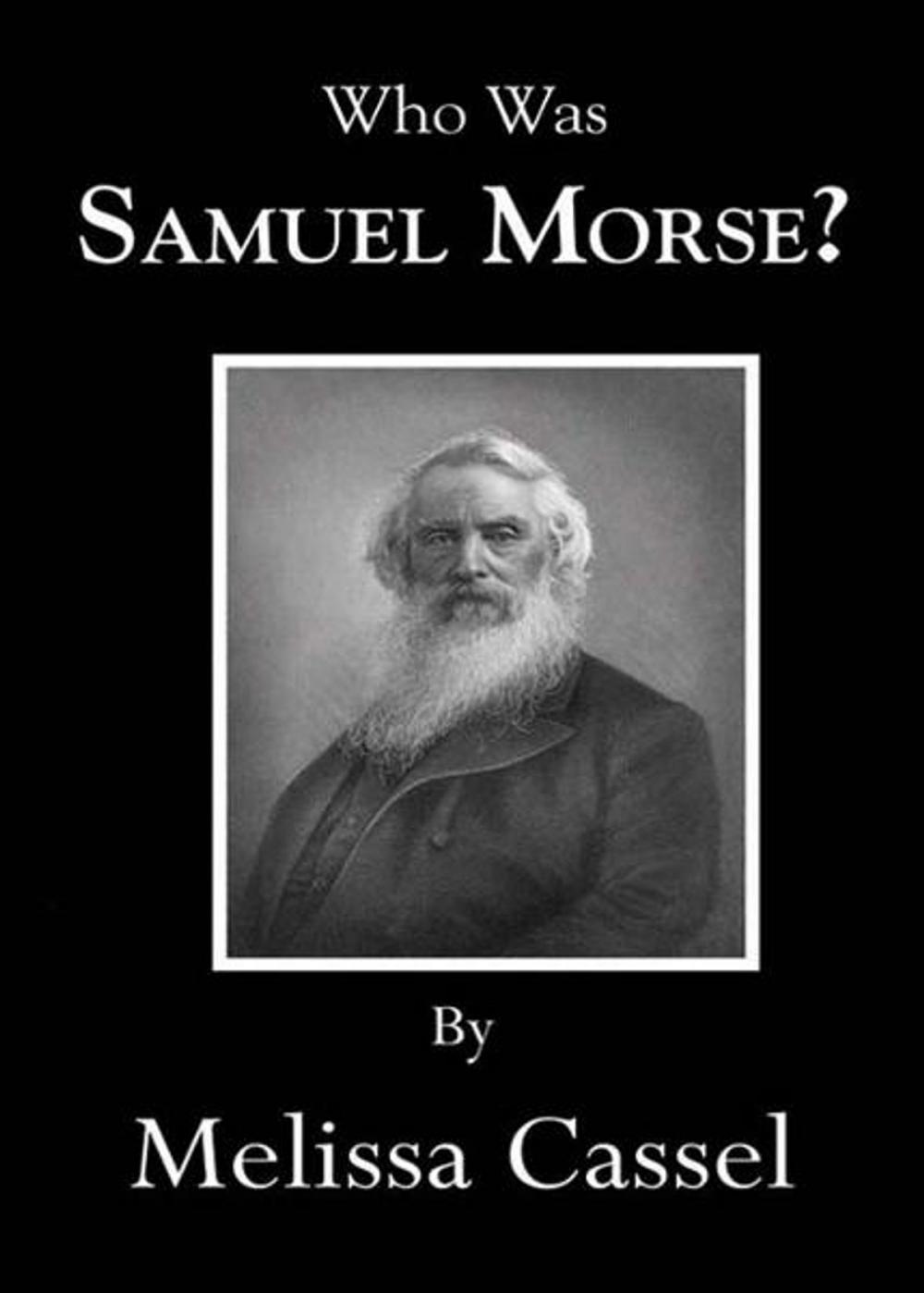 Big bigCover of Who Was Samuel Morse?