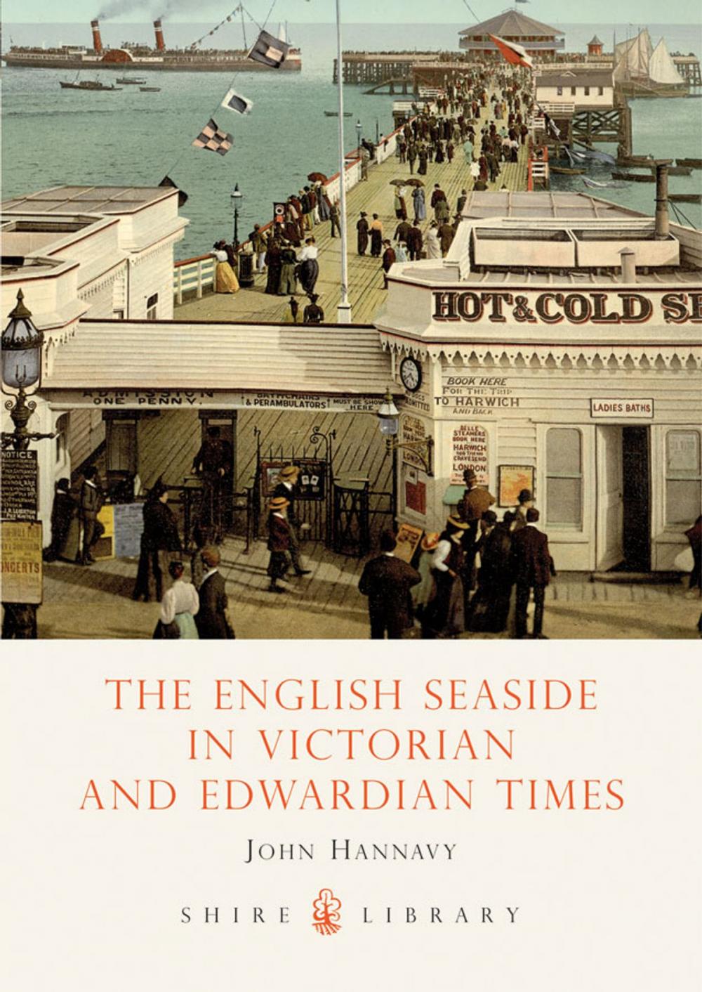 Big bigCover of The English Seaside in Victorian and Edwardian Times