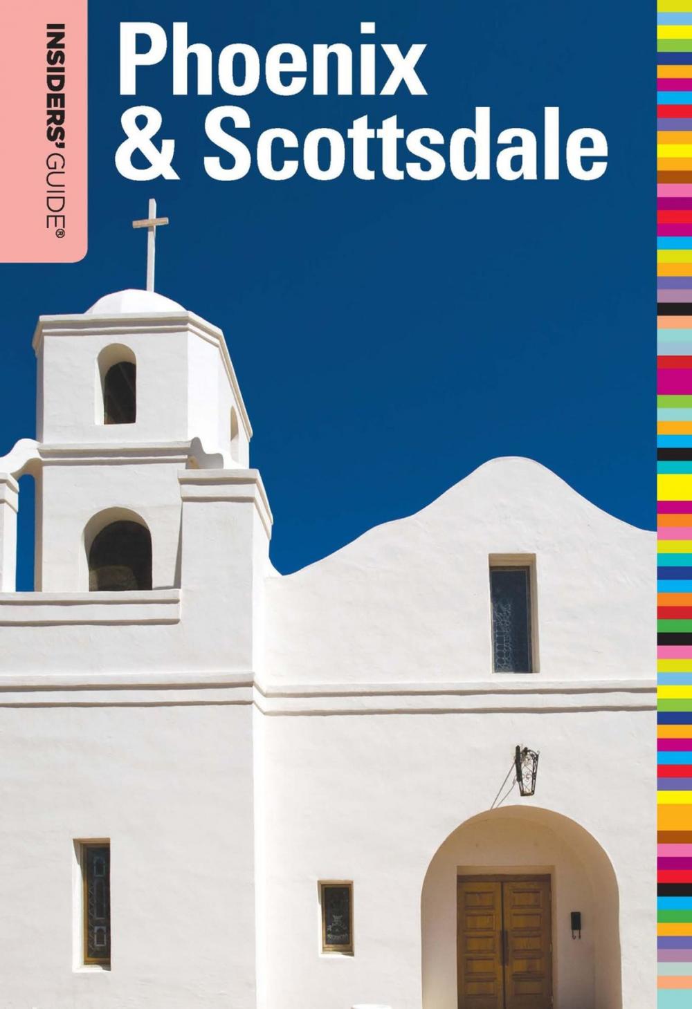 Big bigCover of Insiders' Guide® to Phoenix & Scottsdale