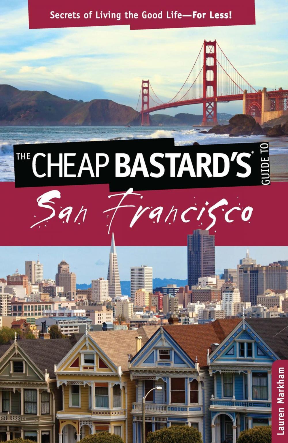 Big bigCover of Cheap Bastard's® Guide to San Francisco