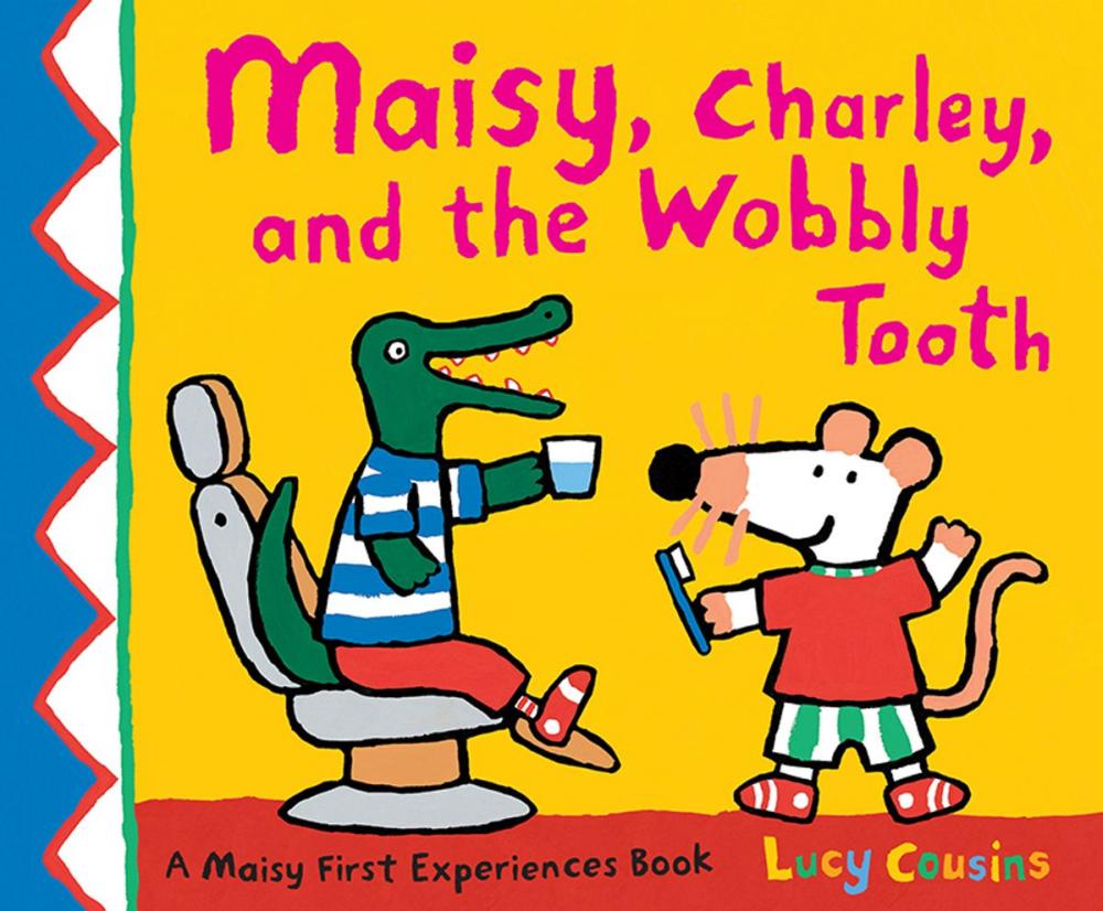 Big bigCover of Maisy, Charley, and the Wobbly Tooth