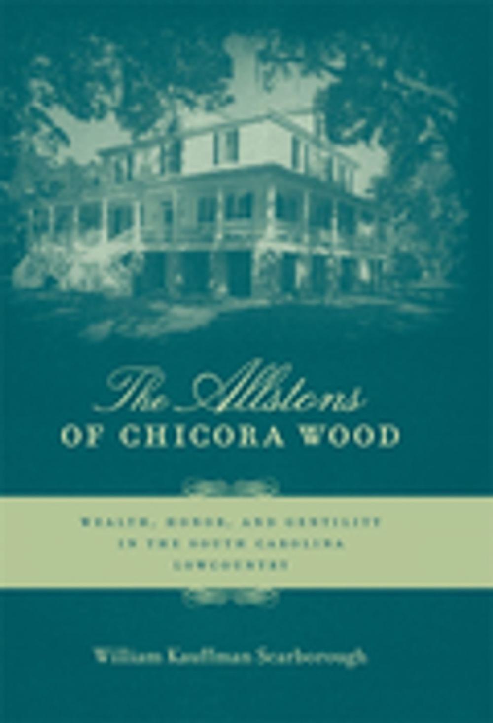 Big bigCover of The Allstons of Chicora Wood