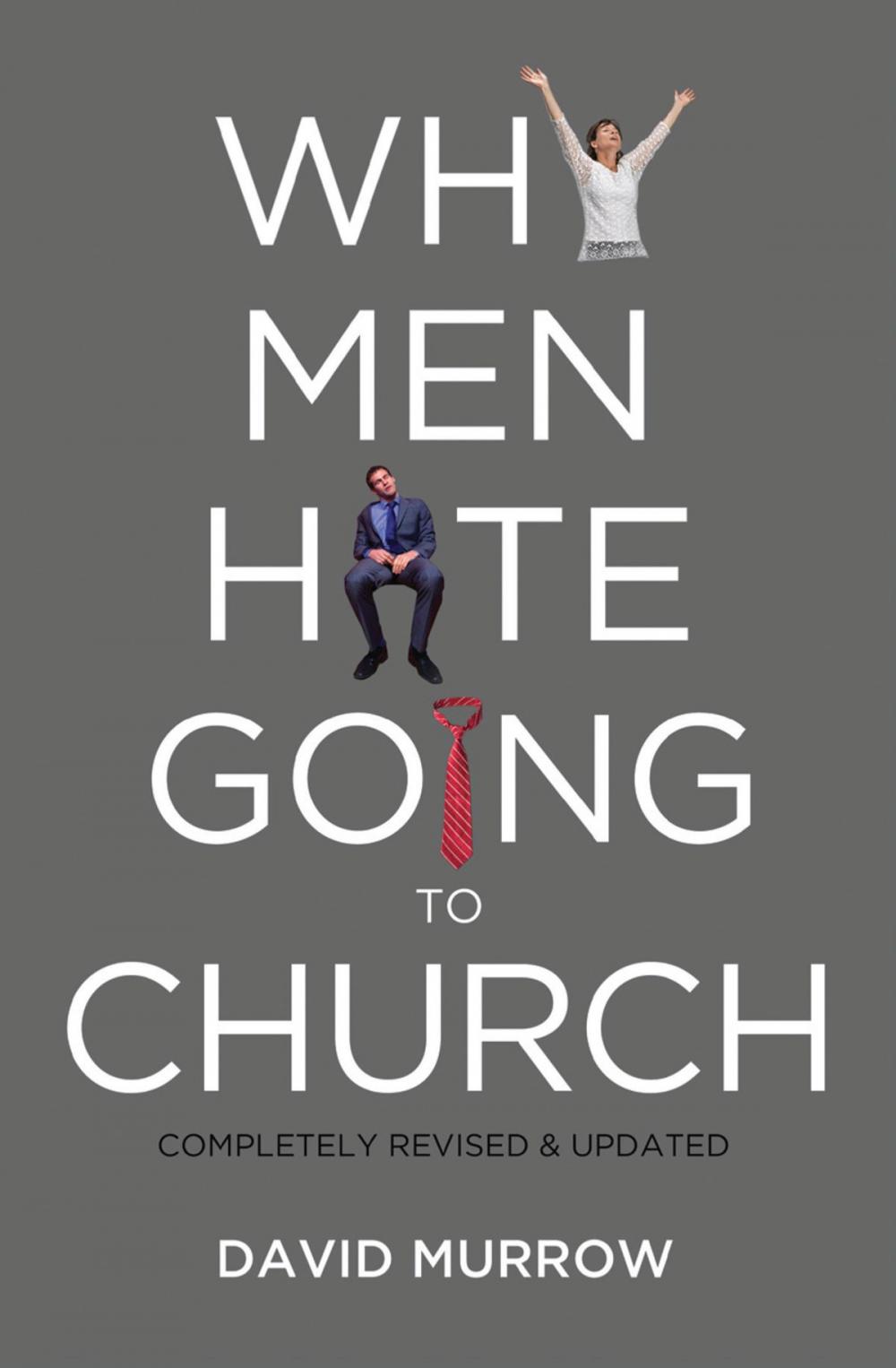 Big bigCover of Why Men Hate Going to Church