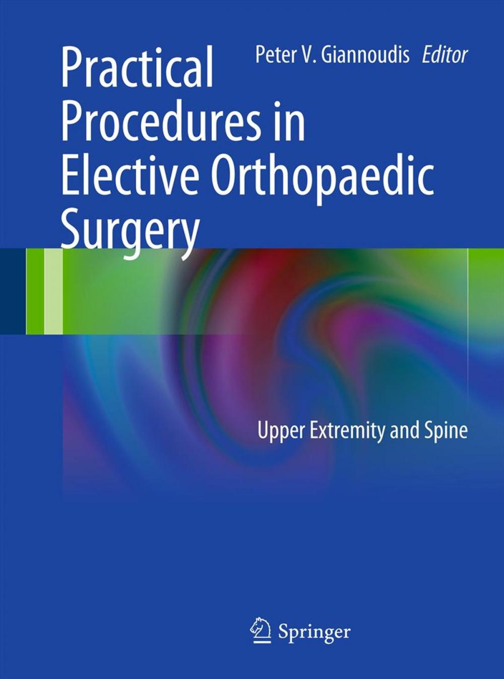 Big bigCover of Practical Procedures in Elective Orthopedic Surgery