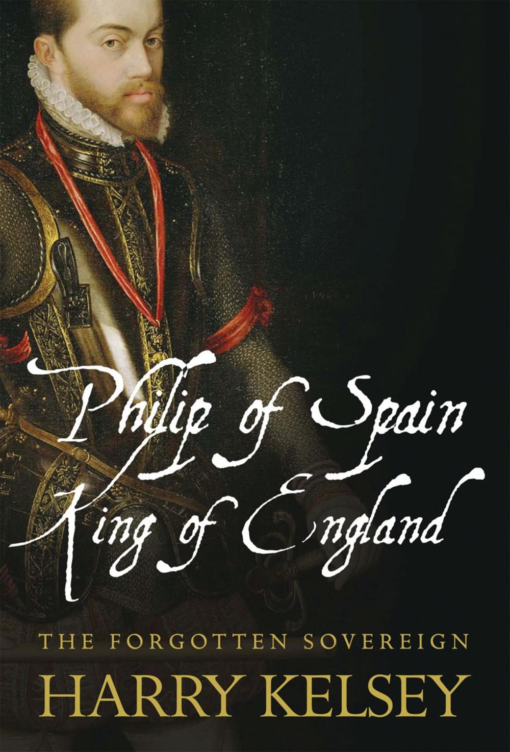 Big bigCover of Philip of Spain, King of England