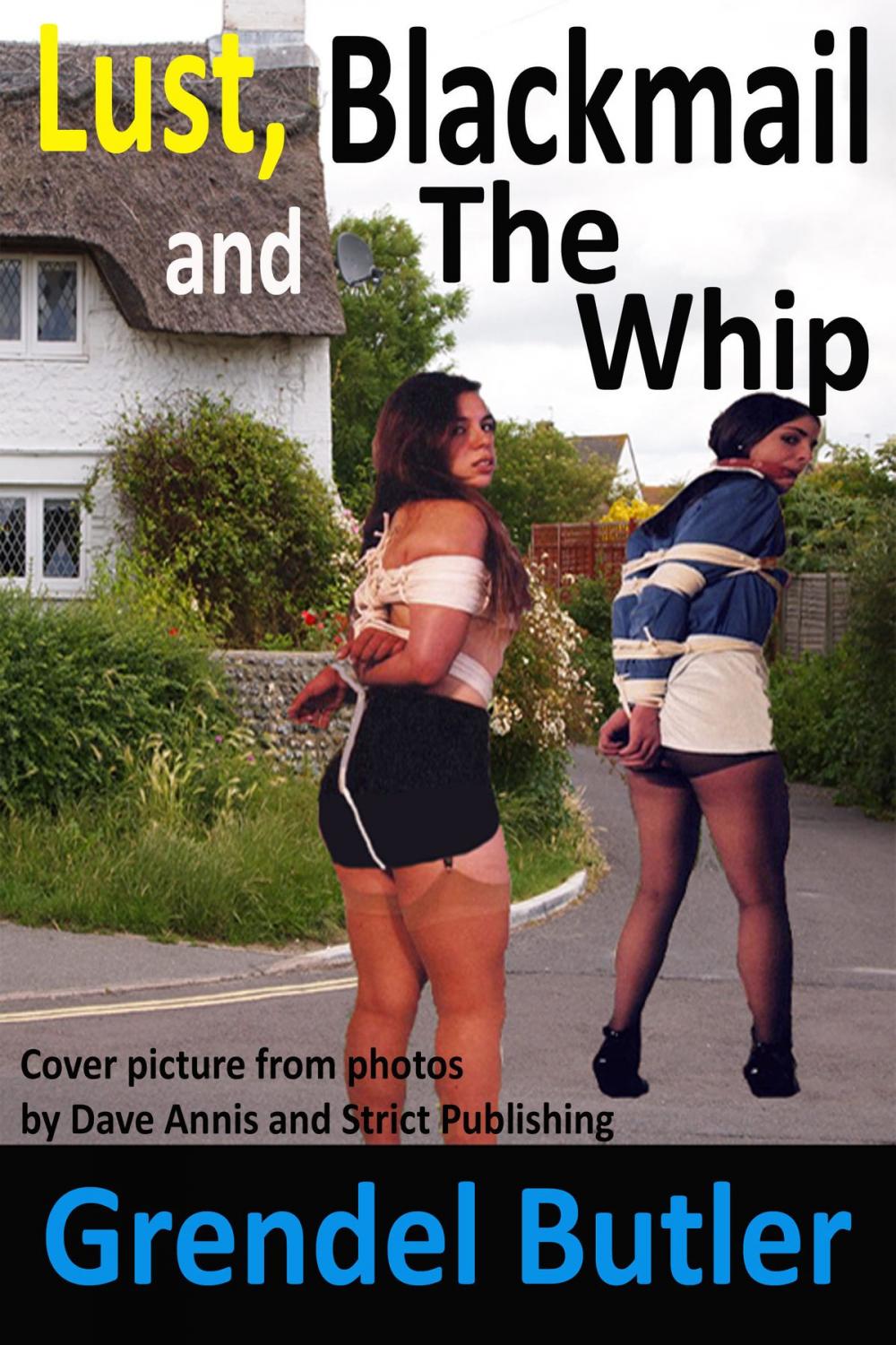 Big bigCover of Lust, Blackmail and The Whip