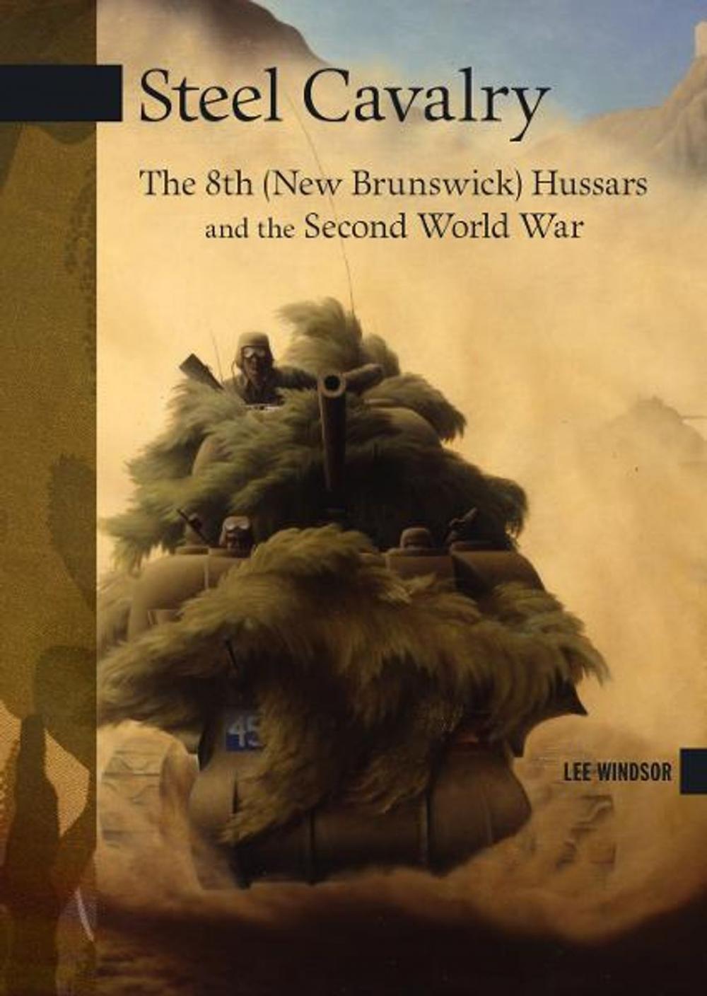 Big bigCover of Steel Cavalry: The 8th (New Brunswick) Hussars and the Italian Campaign