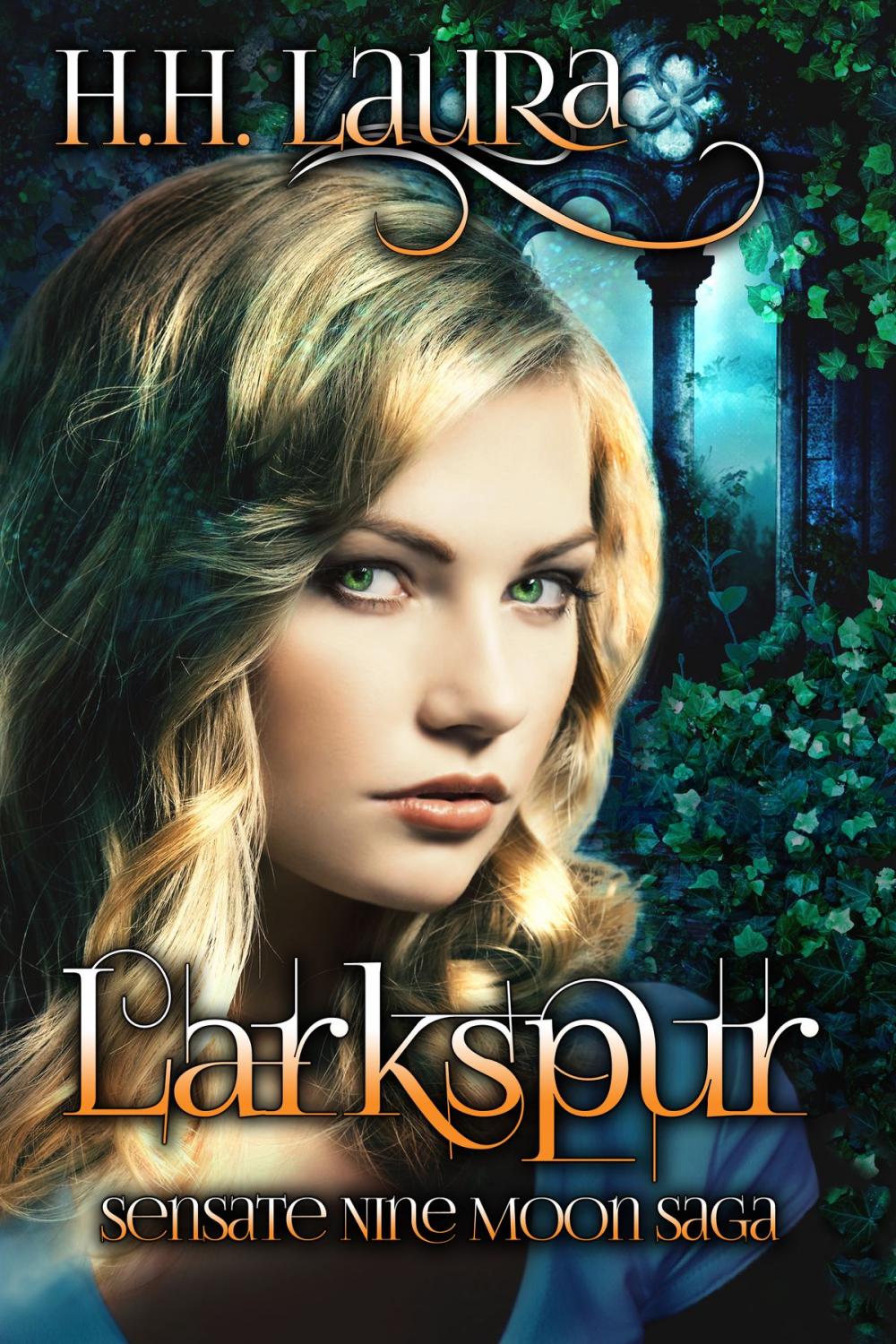 Big bigCover of Larkspur (Sensate Nine Moon Saga - Book 1)