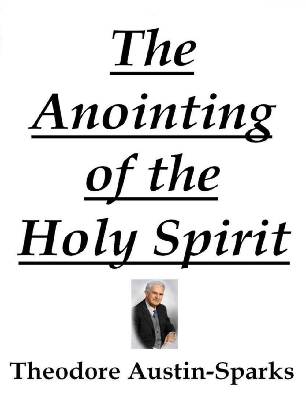 Big bigCover of The Anointing of the Holy Spirit