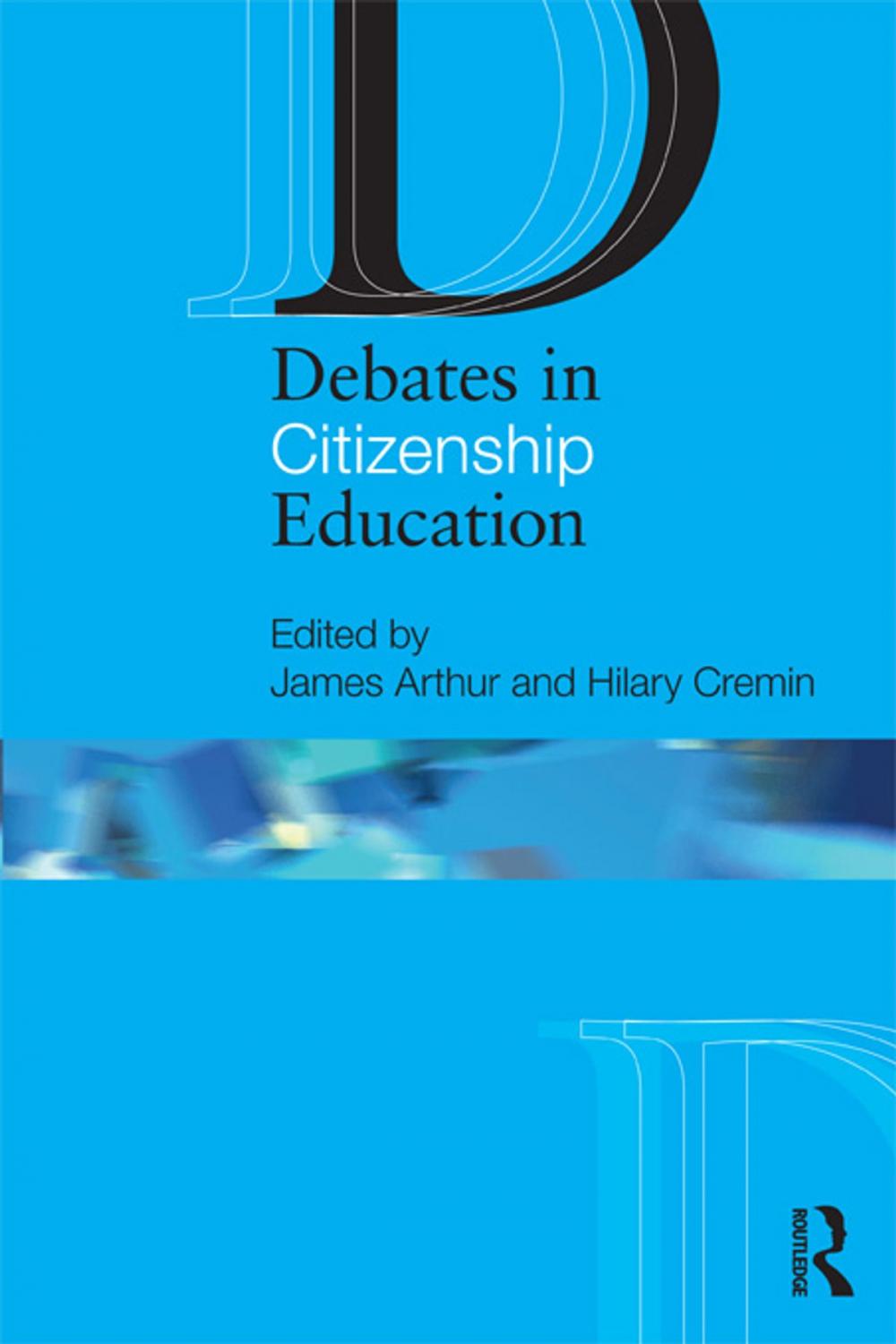 Big bigCover of Debates in Citizenship Education