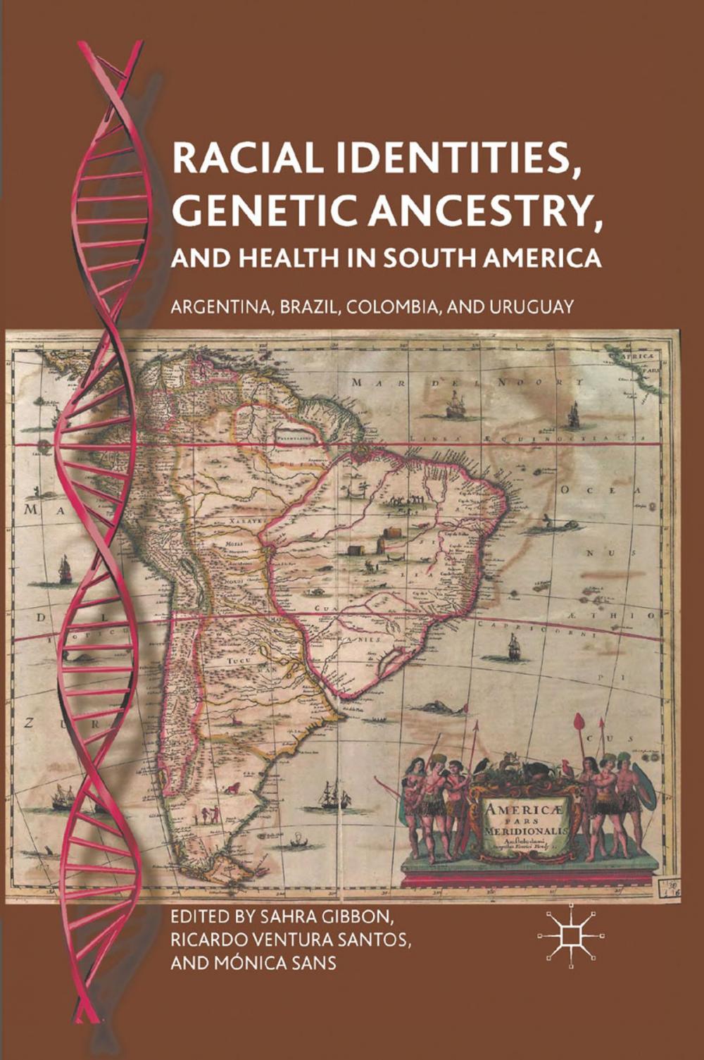 Big bigCover of Racial Identities, Genetic Ancestry, and Health in South America