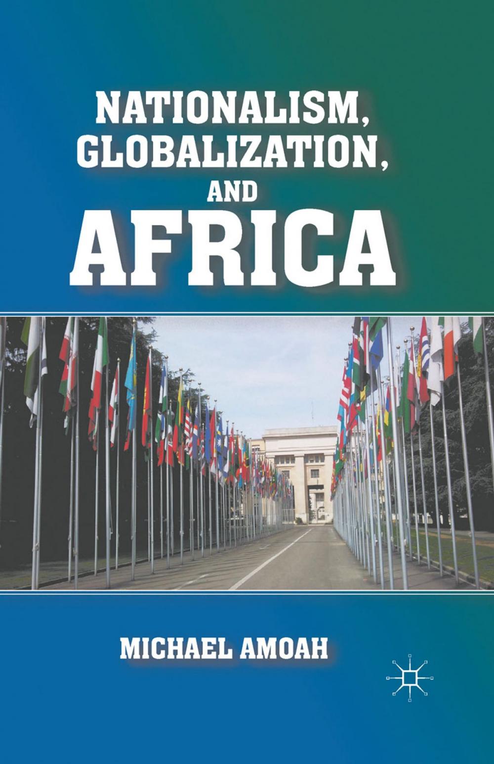 Big bigCover of Nationalism, Globalization, and Africa