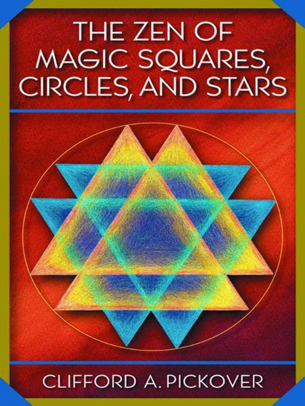 Big bigCover of The Zen of Magic Squares, Circles, and Stars