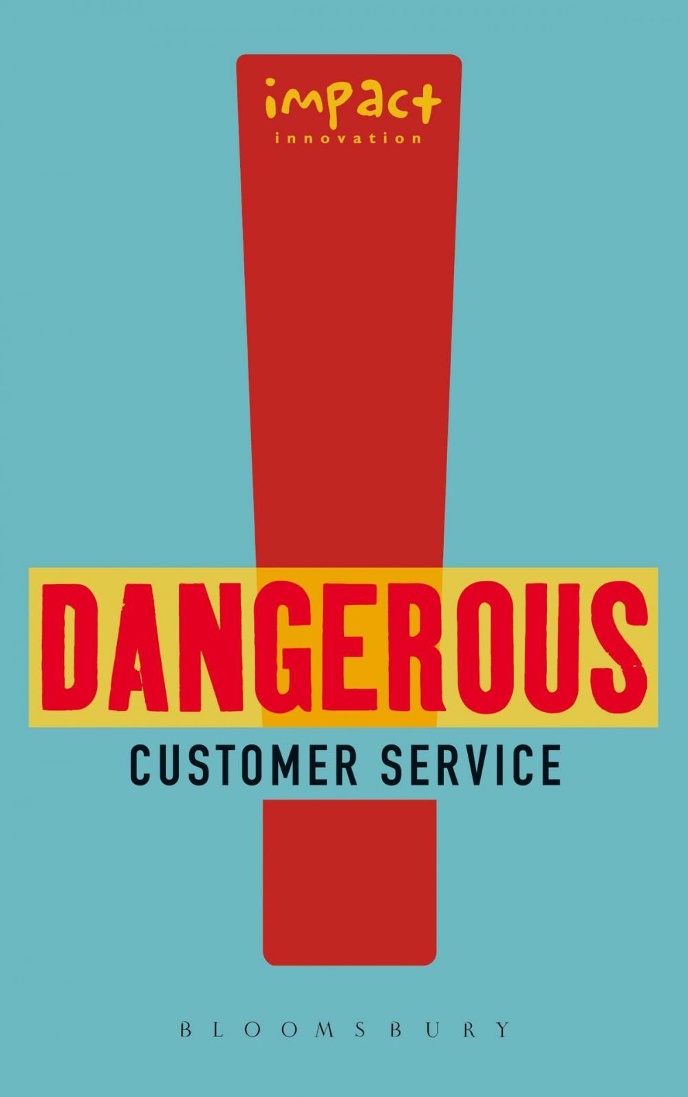 Big bigCover of Dangerous Customer Service