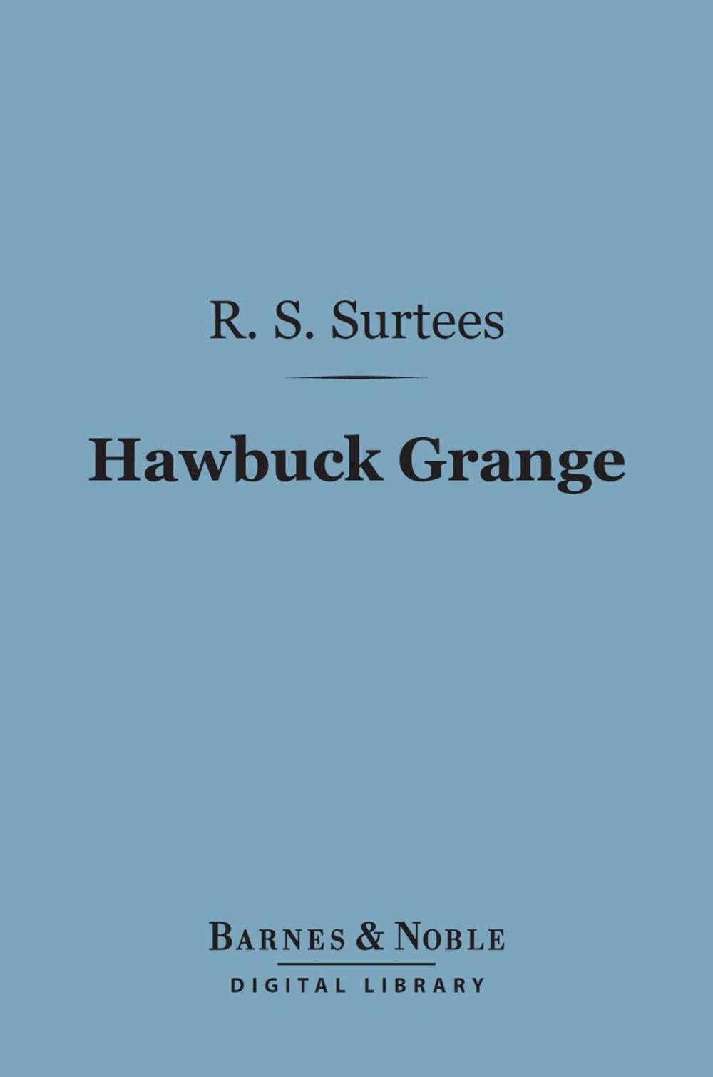 Big bigCover of Hawbuck Grange (Barnes & Noble Digital Library)