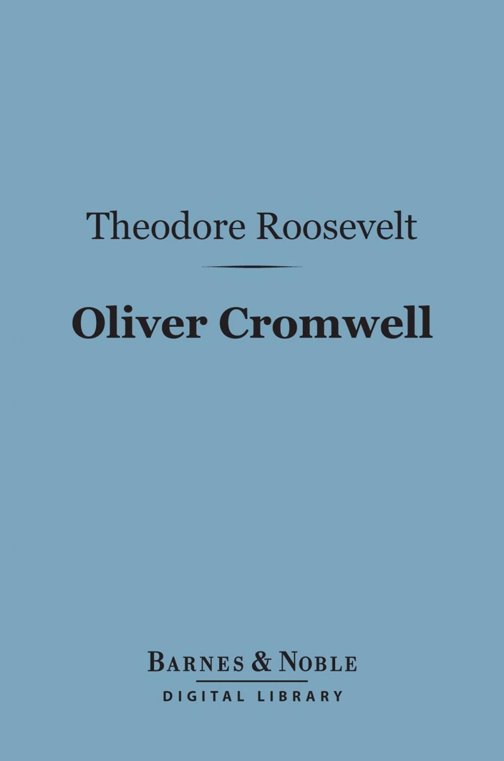 Big bigCover of Oliver Cromwell (Barnes & Noble Digital Library)