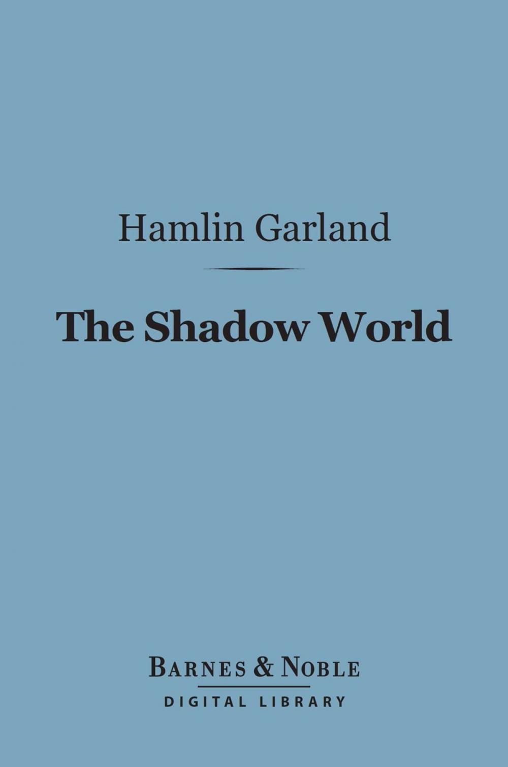 Big bigCover of The Shadow World (Barnes & Noble Digital Library)