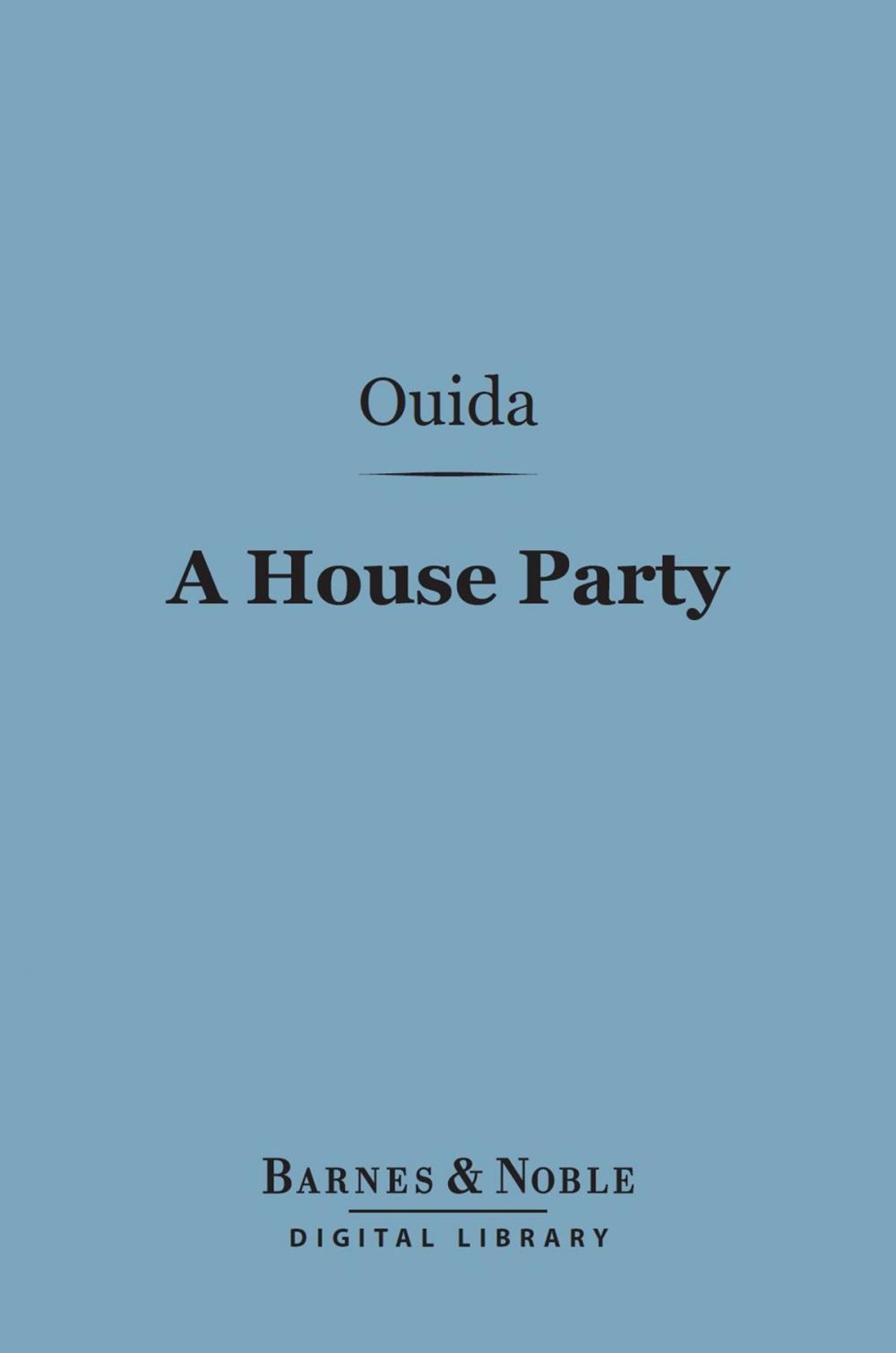 Big bigCover of A House Party (Barnes & Noble Digital Library)