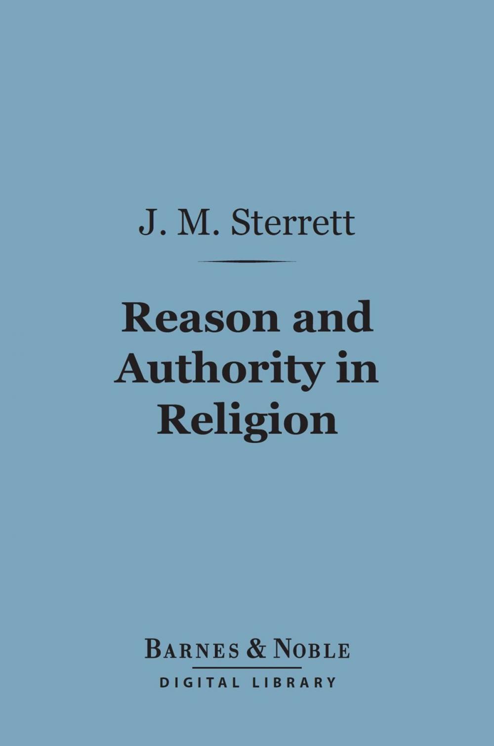 Big bigCover of Reason and Authority in Religion (Barnes & Noble Digital Library)