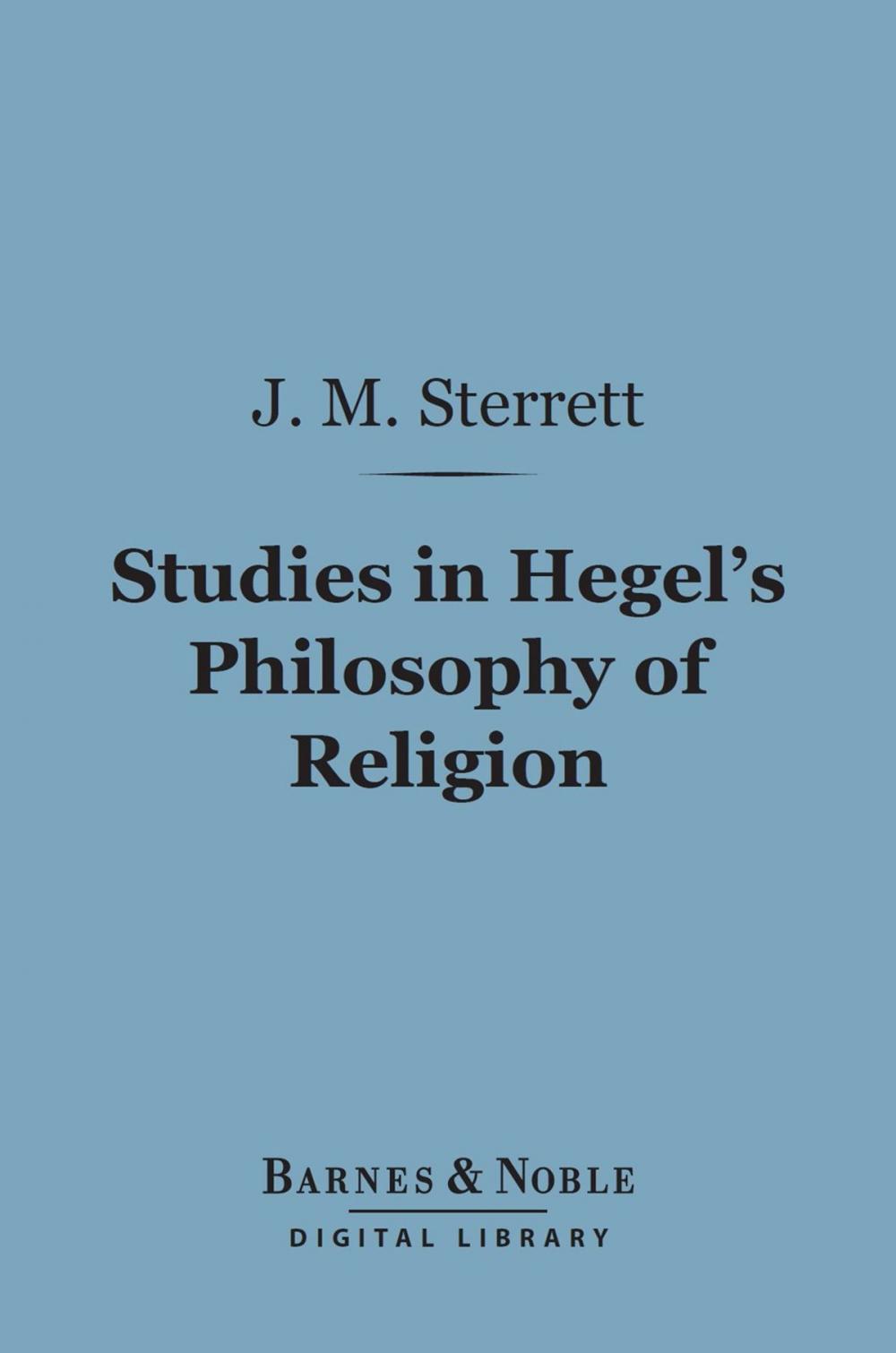 Big bigCover of Studies in Hegel's Philosophy of Religion (Barnes & Noble Digital Library)