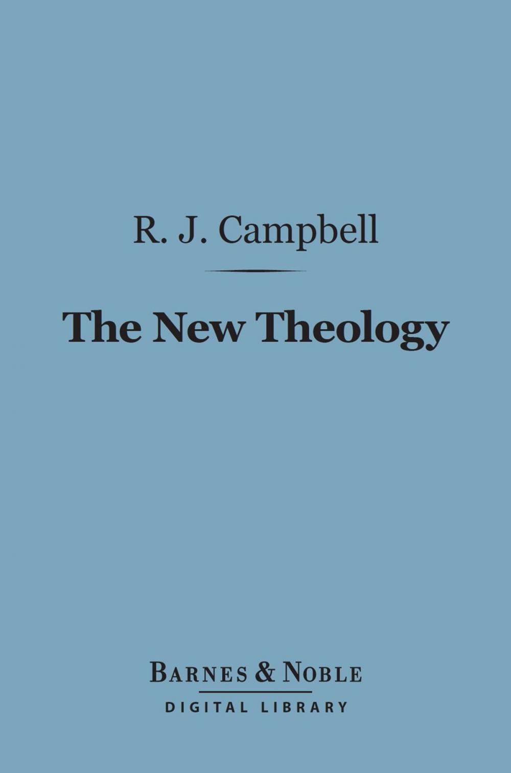 Big bigCover of The New Theology (Barnes & Noble Digital Library)