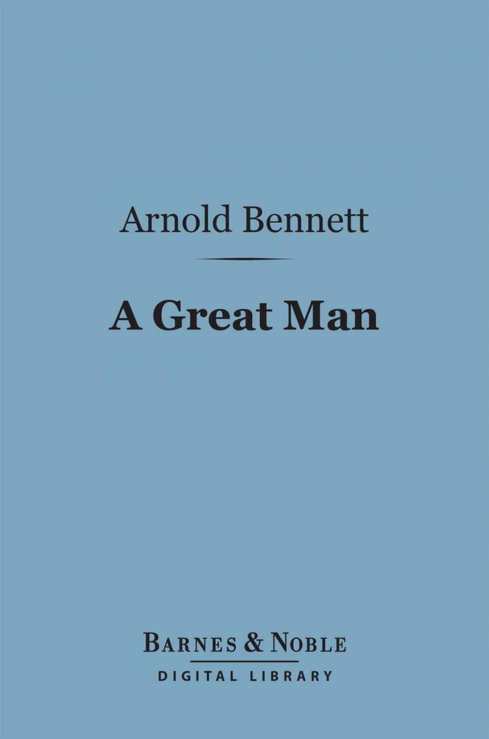 Big bigCover of A Great Man (Barnes & Noble Digital Library)