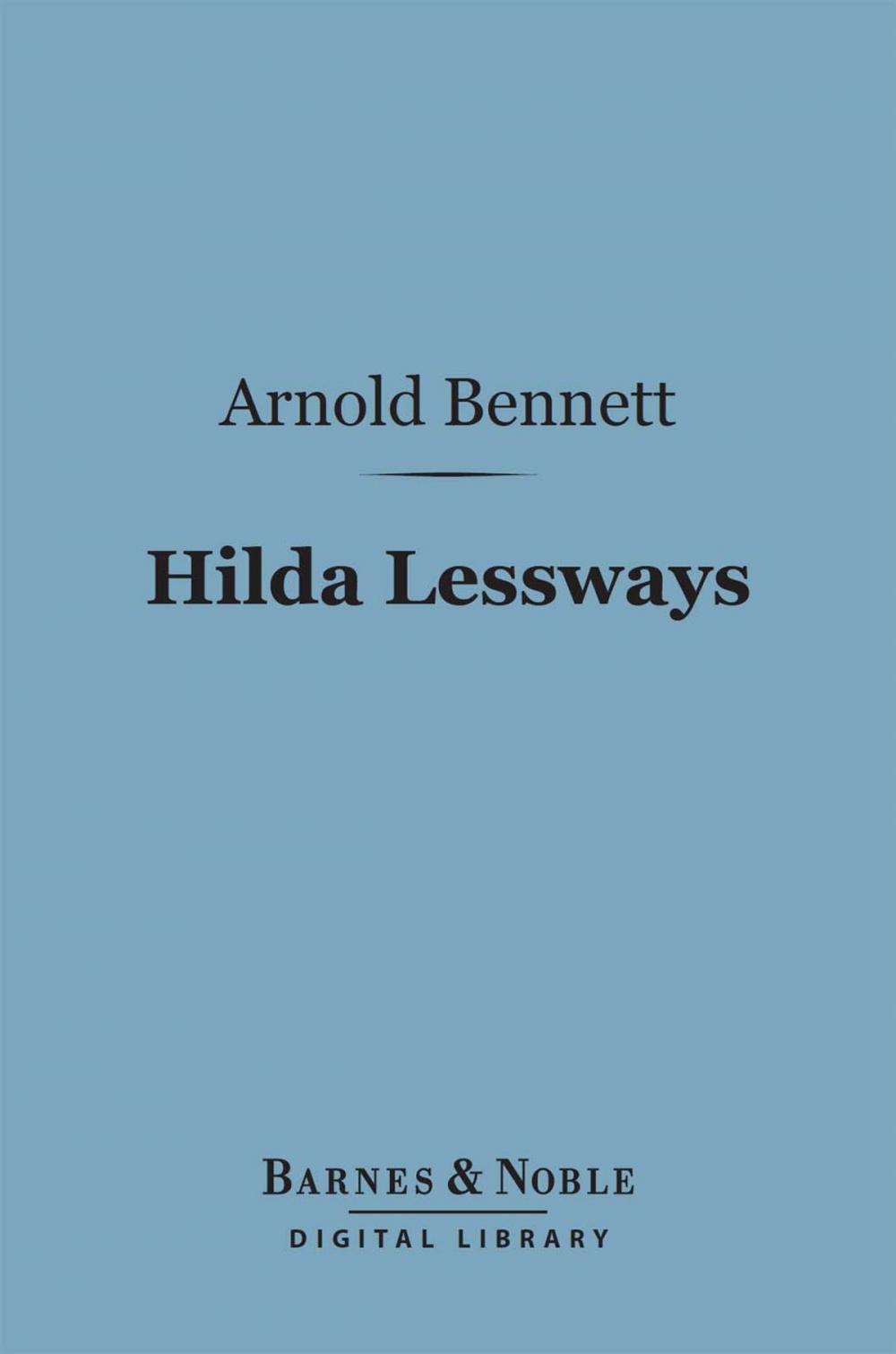 Big bigCover of Hilda Lessways (Barnes & Noble Digital Library)