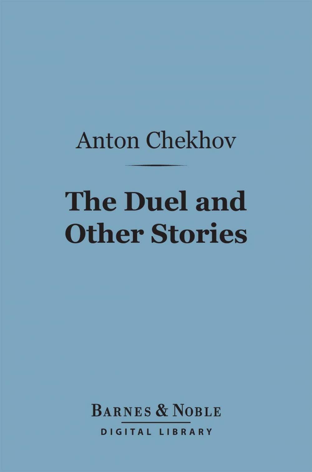 Big bigCover of The Duel and Other Stories (Barnes & Noble Digital Library)