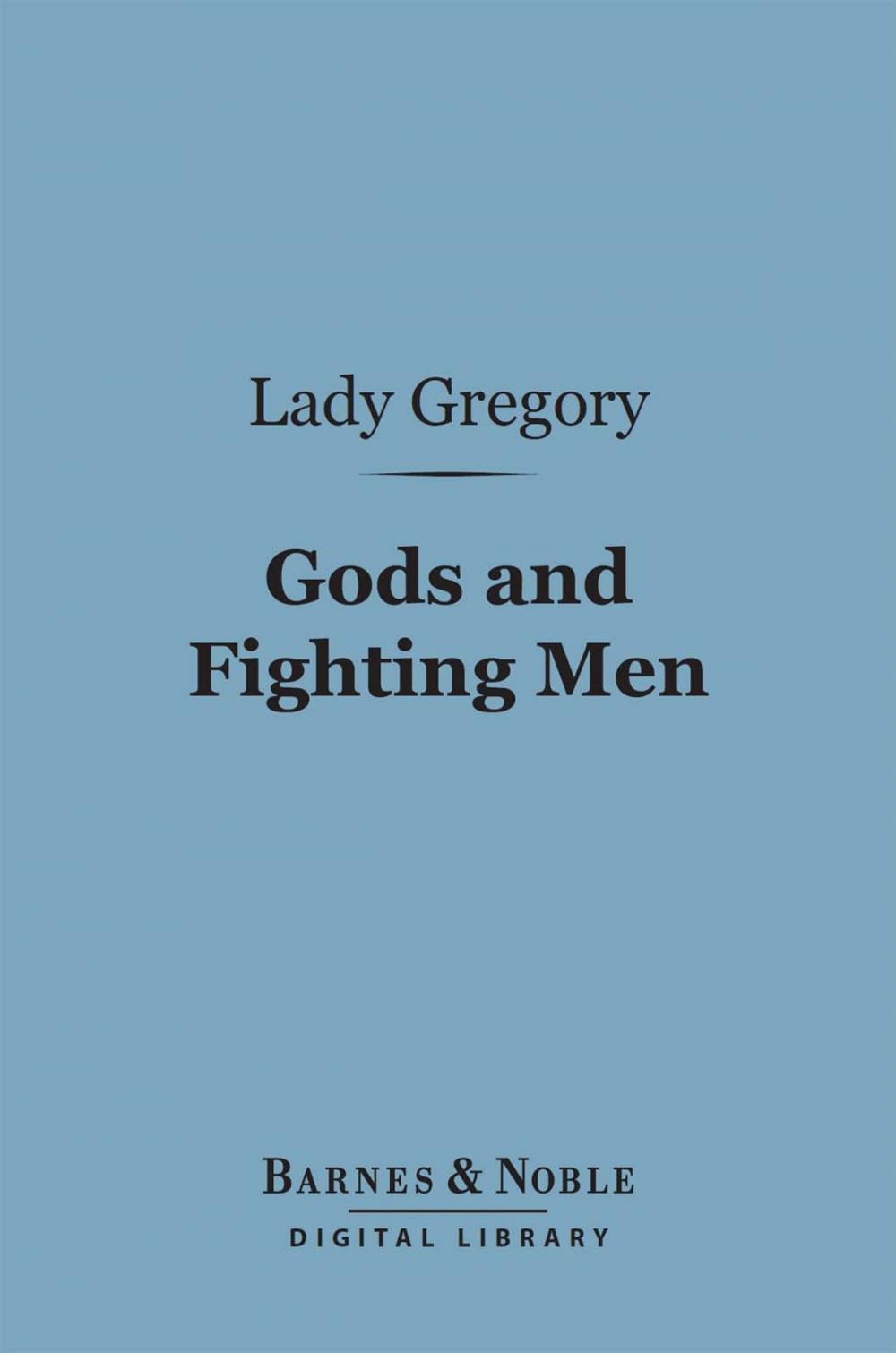 Big bigCover of Gods and Fighting Men (Barnes & Noble Digital Library)